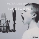 Peter Lieberman - I Like To Sing (Original Mix)