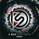 A-Mon - Spit Forth