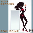 Tony Soprano - Fooled Me
