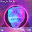 Boogie Boots - Brighter (2020 Rework)