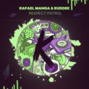 Rafael Manga, Ruddek - Respect Patrol
