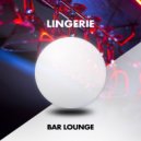 Bar Lounge - Lingerie (Version 2 Mix)