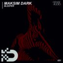 Maksim Dark - Intemperance (Original Mix)