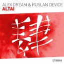 Alex Dream & Ruslan Device - Altai