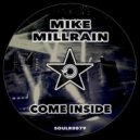 Mike Millrain - Come Inside