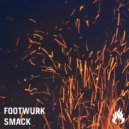 FOOTWURK - SMACK