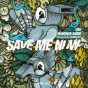 DRS, Vangeliez feat. Maverick Sabre - Save Me Now