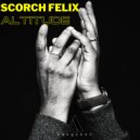 Scorch Felix - Altitude