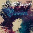 Isaac Sanchez & Jaime Guerrero - Passion