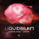 Doktor Froid & DropB - Liquid Brain