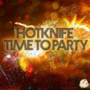 Hotknife - Time to Party