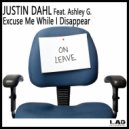 Justin Dahl featuring Ashley G. - Excuse Me While I Disappear