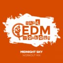 Hard EDM Workout - Midnight Sky