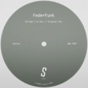 FederFunk - Alright I'm Out