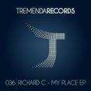 Richard C - My Place