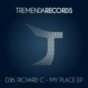 Richard C - My Place (Original Mix)