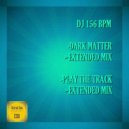 DJ 156 BPM - Dark Matter