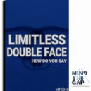 Limitless & Double Face - How Do You Say