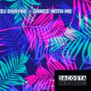 DJ Shayne - Dance With Me
