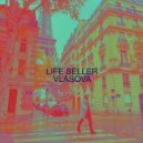 Life Seller, Vlasova - Смысл Краток
