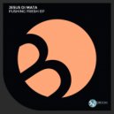 Jesus Di Mata - Eating Quesadilla (Original Mix)