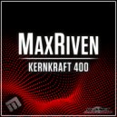 MaxRiven - Kernkraft 400