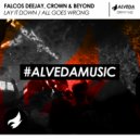 Falcos Deejay, Crown & Beyond - All Goes Wrong