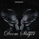 Iridium & Da Rushstyler - Doom Slayer