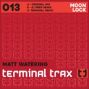 Matt Watering - Moon Lock (Terminal Short Mix)