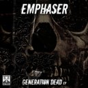 Emphaser - Generation Dead