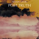 Sinan Celik - Post Truth