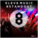 Elev8 Music - #StandOut