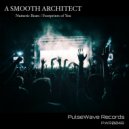 A Smooth Architect - Footprints of You