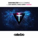 Dan Walter - He Is Coming