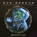 Dva Dereva - Every Moment