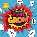 Mr Dubz - Grom VIP (Trends Remix)