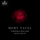 Mory Yacel - A Machine At Rose Land
