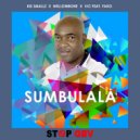 KG Smallz, MellowBone, VIC Feat. Fako - Sumbulala (Stop Gbv)
