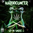 Hardbouncer - Up In Smoke
