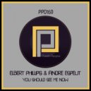 Elbert Phillps & Andre Espeut - You Should See Me Now