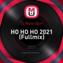 Dj Rom Qori - HO HO HO 2021