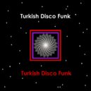 Disco Turco - Hekim'den Sorma