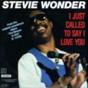 Stevie Wonder - I Just Call To Say I Love You