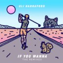 Oli Hannaford, Only Girl - If You Wanna