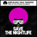 Paul Parsons & Adri Blok - Fire Up Tha Phunk