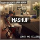 Justin Bieber & Benny Blanco - Lonely & Secluded (Eran Hersh Mashup)