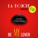 La Bouche - Be My Lover