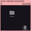 Waner - Qui qu'c'est qu'c'est qu'à dit 2020?!!