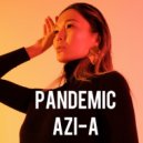 AZI-A - Pandemic
