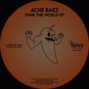 Ache Baez - Funk The World